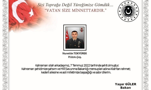 MSB: "Kahraman silah arkadaşımız P.Uzm.Çvş. Nurettin Tokyürek'in aziz naaşına ulaşılmıştır"